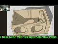 2 Skar VXF 12s Box Plan Overview