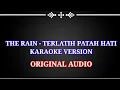 Download Lagu The Rain - Terlatih patah hati ( Karaoke version ) Original audio