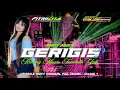 Download Lagu DJ KARNAVAL GERIGIS (KURANG MANIS TAMBAHI GULO) ● STYLE GELENG² ● FITRI ZEROFOURTEEN X TEAM LOWO