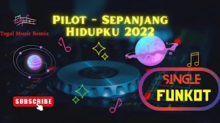 Download DJ FUNKOT SINGLE GALAU REMIX 2022 SEPANJANG HIDUPKU FREE DOWNLOAD MP3