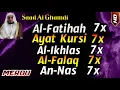 Download Lagu Surah Al Fatihah 7x, Ayat Kursi 7x, Al Ikhlas 7x, Al-Falaq 7x, An Nas 7x by Saad Al Ghamdi