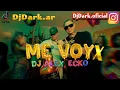 Dj Alex✘Ecko✘🔥Me Voyx Rmx Fiestero ✘Dj Dark