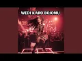 WEDI KARO BOJOMU
