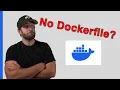Use this to create Docker Containers automagically