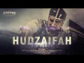 Download Lagu Huzaifah bin Yaman Sang Pemegang Rahasia Rasulallah