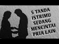 Lagu Inilah 5 Tanda Istrimu Sedang MENCINTAI Pria Lain