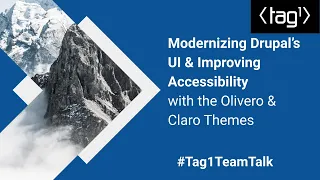 Modernizing Drupal s UI Improving Accessibility with The Olivero Claro Themes - Tag1TeamTalk