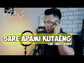 Download Lagu SARE APAMI KUTAENG CIPT: IWAN TOMPO lirik/cover ANCHA DS