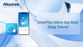 Smart Access Administrator SmartPlus Admin App Basic Setup Tutorial