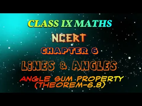 9th Maths NCERT. 6. Lines Angles. Angle Sum Property.Theorem 6.8 - Mathematics video for Grade 9