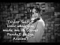 Download Lagu Taylor swift - look what you made me do (cover PandaZ ft Iga Azwika)