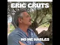 Download Lagu Hollandse meezinger No Me Hables -  Eric Cruts