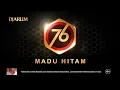Download Lagu Djarum 76 Madu Hitam - Prime Price [16:9 Videotron + Trademark Version] (2022)