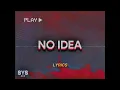 Download Lagu Don Toliver - No Idea (Lyrics)