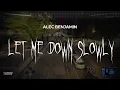Download Lagu alec benjamin - let me down slowly [ slowed + reverb ] (lyrics)