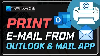 How to Print an Email From Outlook and Mail App in Windows