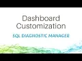 Dashboard Customization with SQL Diagnostic Manager for SQL Server