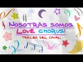 Nosotras somos Love Chorus