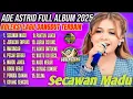 Download Lagu Koleksi Lagu Dangdut Ade Astrid Terbaik | Full Album Dangdut Lawas \u0026 Hits Terbaru 2025