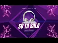 Lagu SO TA SALA ECKO SHOW FT DJ DESA,AYUMIU,PACE NENONG