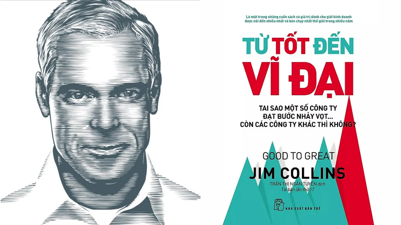 Từ tốt đến vĩ đại - Jim Collins - Sách Full Audio - Sách nói