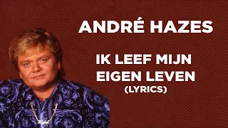 Download André Hazes - Ik Leef M'n Eigen Leven (Official Lyric Video) MP3