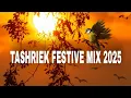 Lagu TASHRIEK FESTIVE MIX 2025 🔥