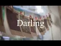 [和訳] Darling - Lewis Fitzgerald