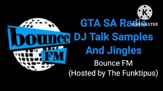 gta sa radio dj talk samples and jingles bounce fm