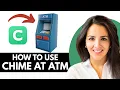 How To Use Chime Virtual Card At ATM 2025