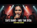 Download Lagu SAFE BAND - AKU TAK BISA (COVER ROCK BY DARUNG_KA) MP3