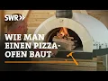 Download Lagu Wie man einen Pizzaofen baut | SWR Handwerkskunst