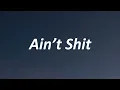 Doja Cat - Ain't Shit (Lyrics)