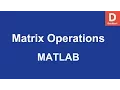 MATLAB Matrix Operations