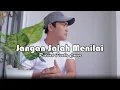 Download Lagu JANGAN SALAH MENILAI - Riduan Purba ( Cover ) cover lagu nostalgia terbaru 2021.