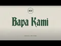 Download Lagu Bapa Kami (Official Lyric Video) | UNDVD