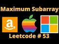 MAXIMUM SUBARRAY LEETCODE 53 PYTHON OPTIMAL SOLUTION