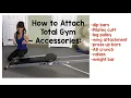 How to attach your total gym accessories wing bars Ab crunch cables press up bars more
