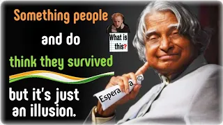 something people do and think they survived whatsapp status dr apj abdul kalam esperanza 