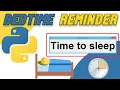 Make A Bed Time Reminder Using Python Tkinter Windows Task Scheduler Create Popup With Python