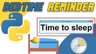 Make A Bed Time Reminder Using Python Tkinter Windows Task Scheduler Create Popup With Python