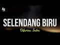 Selendang Biru - Difarina Indra (LIRIK)