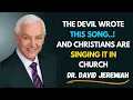 Download Lagu the devil wrote this song and Christians are singing it in church  | Dr. David Jeremiah