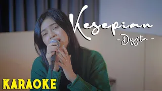 Download (KARAOKE} KESEPIAN - DYGTA | LIVE COVER DELLA FIRDATIA MP3