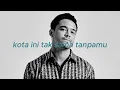 Lagu kota ini tak sama tanpamu - Nadhif Basalamah (1 Jam)