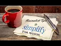 Simplify Your morning with scientifically proven Minimalist tips