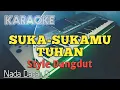 Download Lagu SUKA SUKAMU TUHAN ( Nada G) Karaoke Rohani Kristen