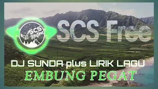 Download DJ SUNDA EMBUNG PEGAT TIK TOK REMIX | DENGAN TEKS LIRIK #djsunda #embungpegat #djtiktok MP3
