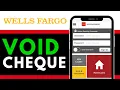 How To Get A Voided Check From Wells Fargo Online 2025 GUIDE