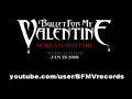Bullet For My Valentine - Hearts Burst Into Fire